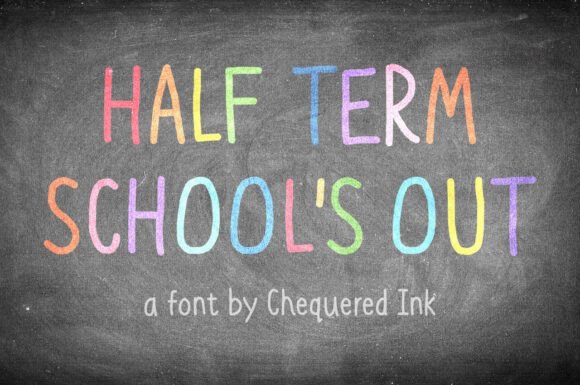 Half Term School s out Font: A Handcrafted Typeface for Branding