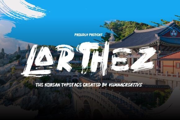 Larthez: The Korean Brush Font That Elevated My Brand