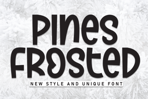 Pines Frosted: A Handwritten Display Font for Campaign Design
