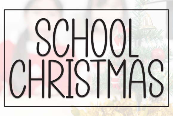 School Christmas: A Handwritten Font for Small Business Branding