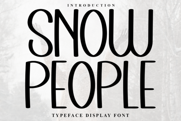 Snow People Font: A Playful Display Typeface for Winter Editorial Design