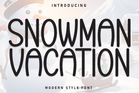 Snowman Vacation Font: A Cozy Typeface for Winter Editorial Design