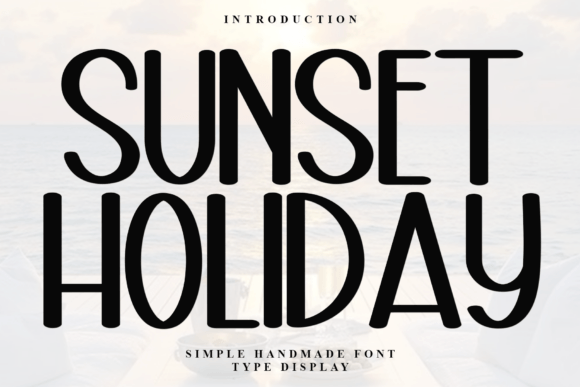 Sunset Holiday Font Review: A Beachy Display Typeface for Warm Branding