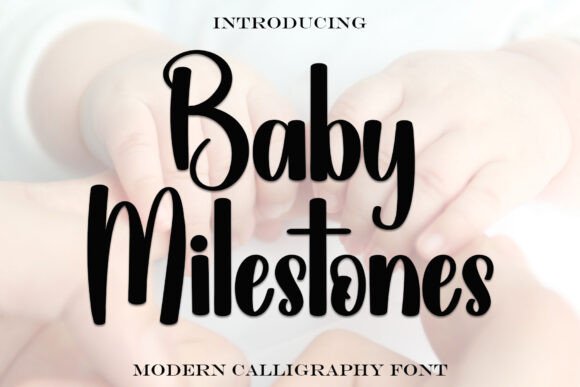 Why Baby Milestones Font Makes Campaign Visuals Instantly Recognizable
